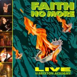 Faith No More : Live at the Brixton Academy